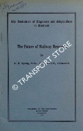 The Future of Railway Research by SPRING, K. H.